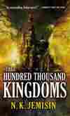 The Hundred Thousand Kingdoms