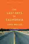 The Last Days of California