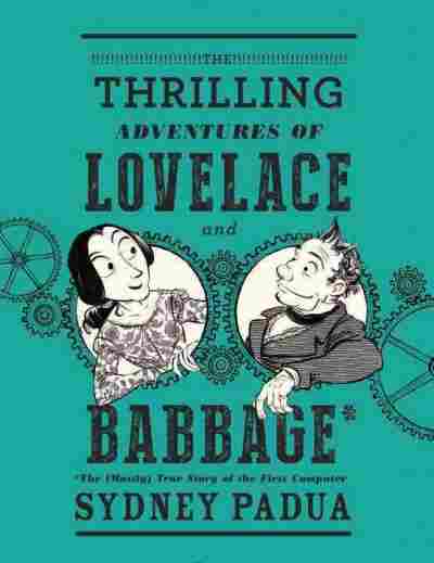 The Thrilling Adventures of Lovelace and Babbage