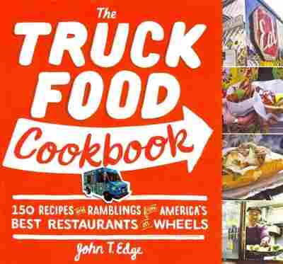 The Truck Food Cookbook