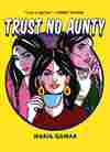 Trust No Aunty