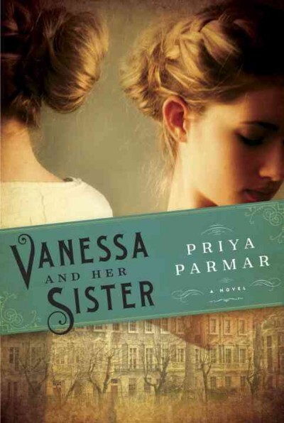 Interview Priya Parmar Author Of Vanessa And Her Sister