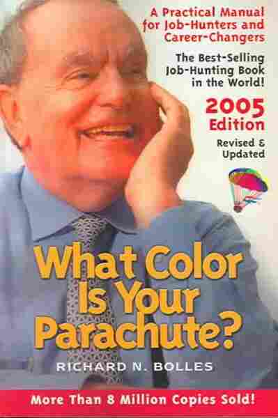 What Color Is Your Parachute? 2005