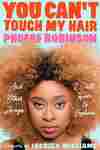 You Can't Touch My Hair