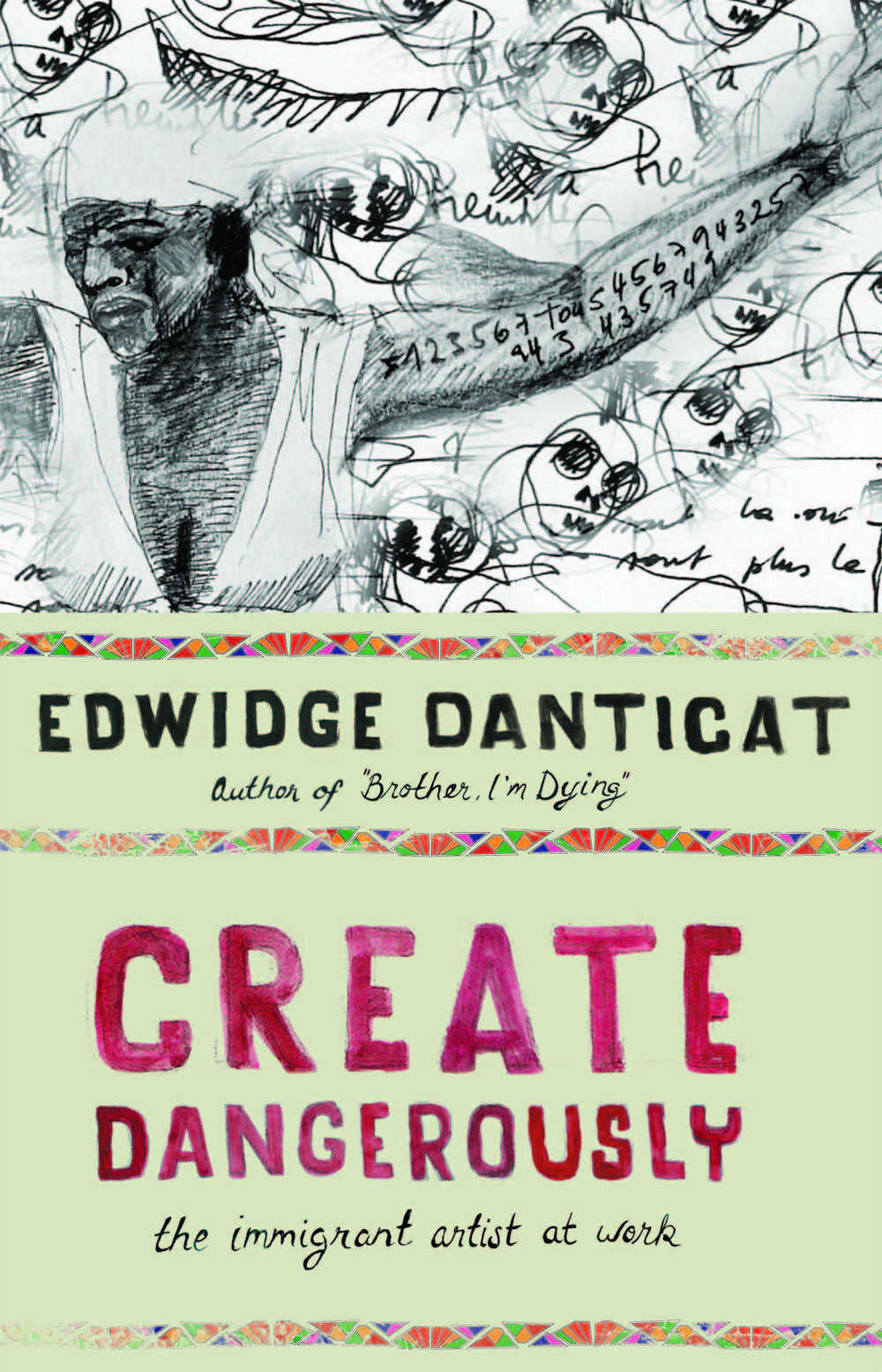 An image from the book cover of 'Create Dangerously'