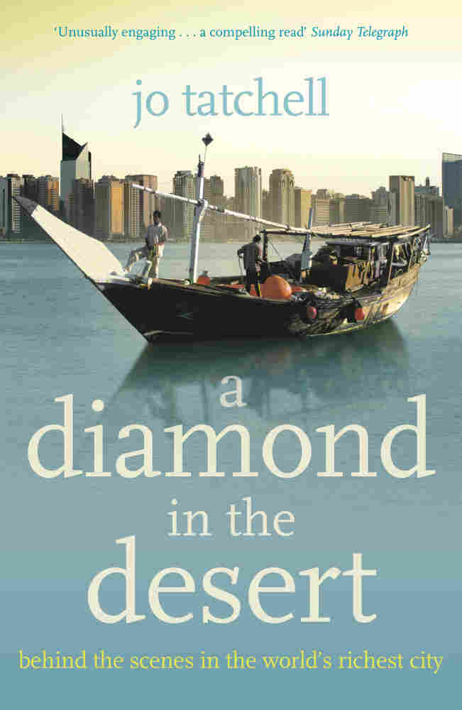 A Diamond in the Desert: Behind the Scenes in Abu Dhabi, the World's Richest City