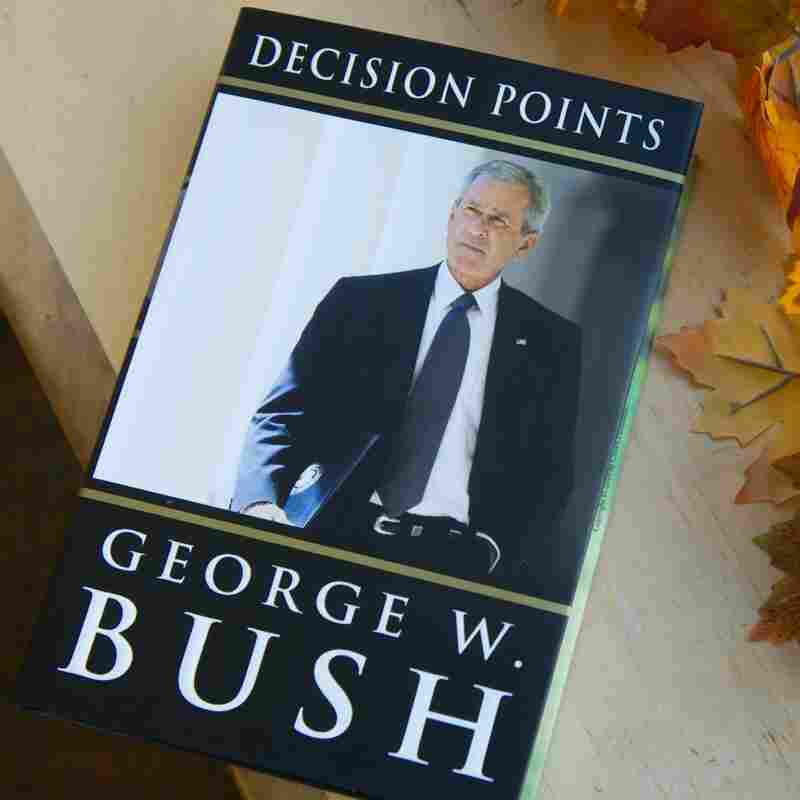 'Decision Points,' a memoir by former President George W. Bush.