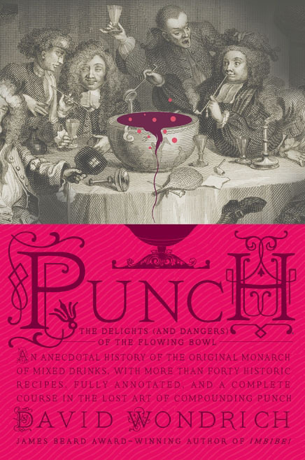 Punch: The Delights (And Dangers) Of The Flowing Bowl