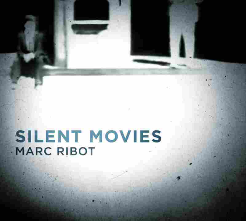 Silent Movies by Marc Ribot