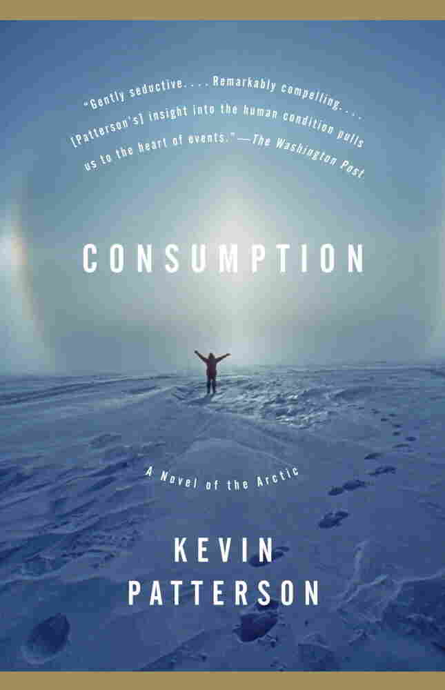Consumption by Kevin Patterson