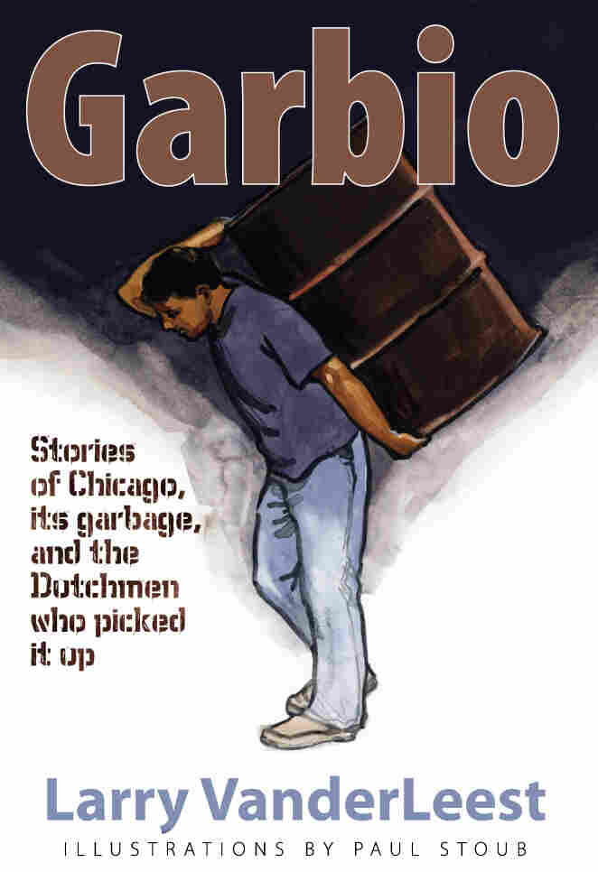 Garbio, by Larry Vanderleest