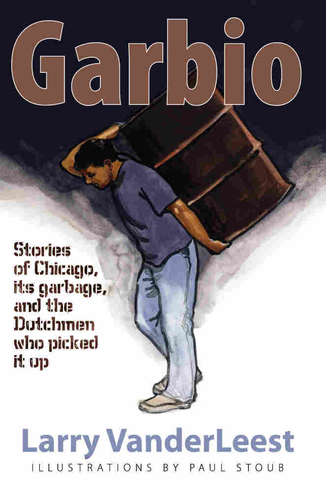 'Garbio' by Larry VanderLeest