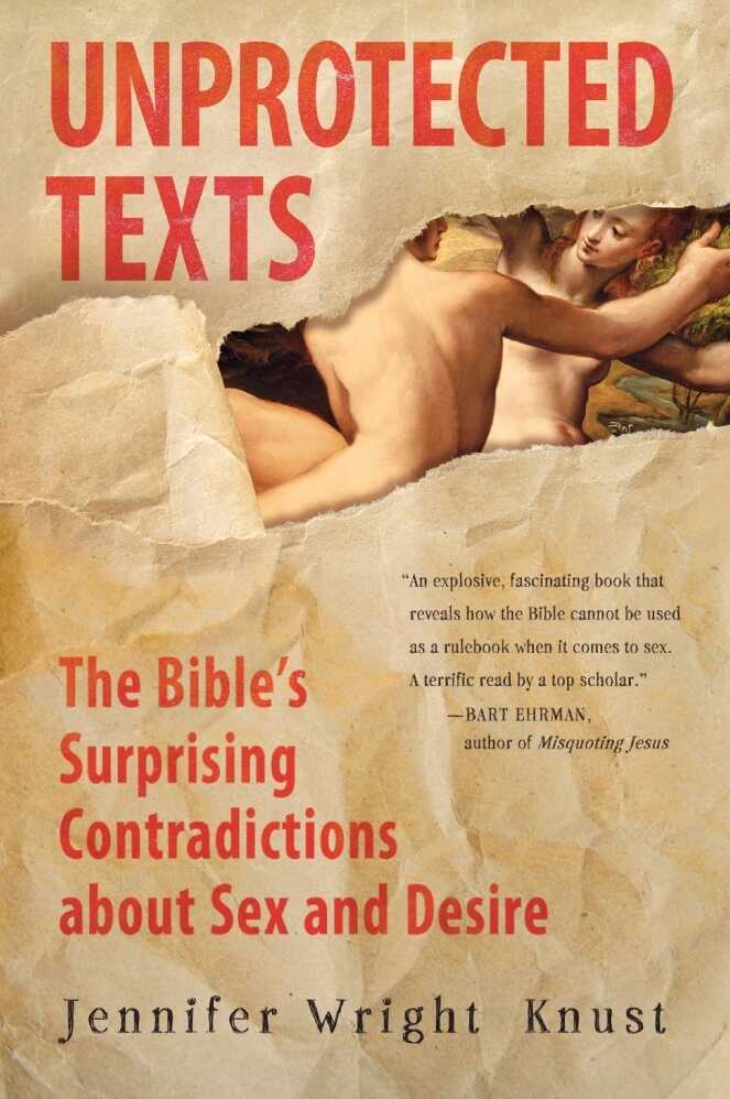 Unprotected Texts The Bible On Sex And Marriage picture