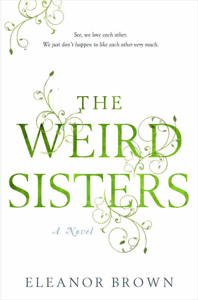 The Weird Sisters by Eleanor Brown