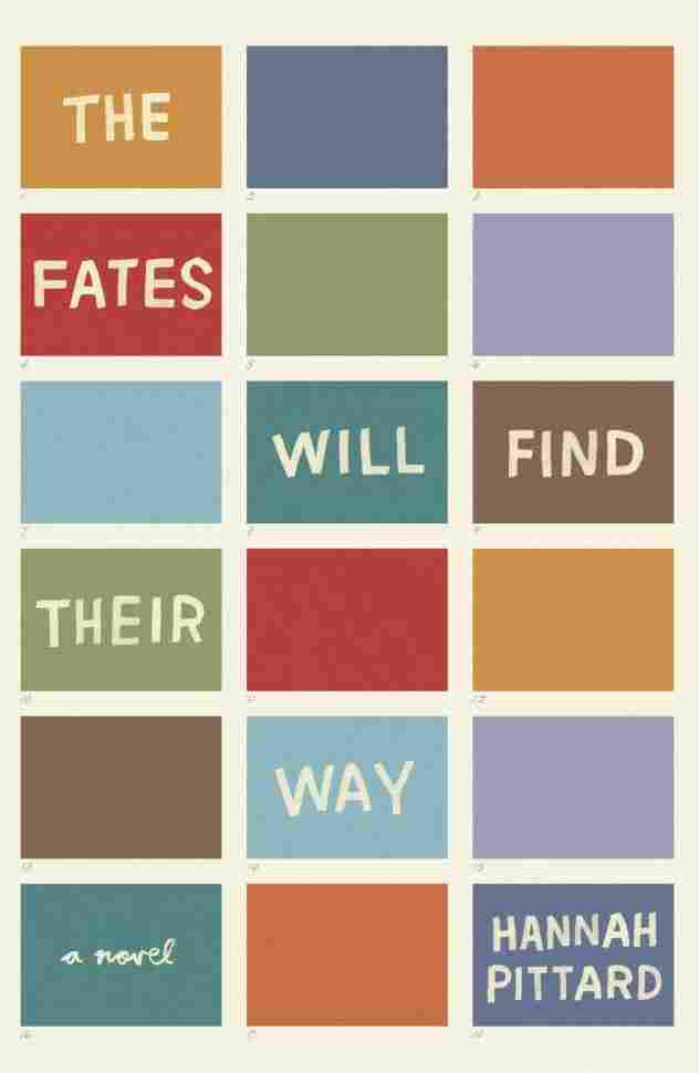 The Fates Will Find Their Way by Hannah Pittard