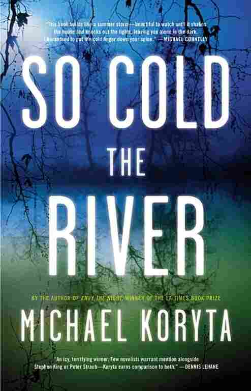 So Cold The River