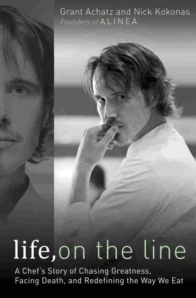 Life, on the Line by Grant Achatz