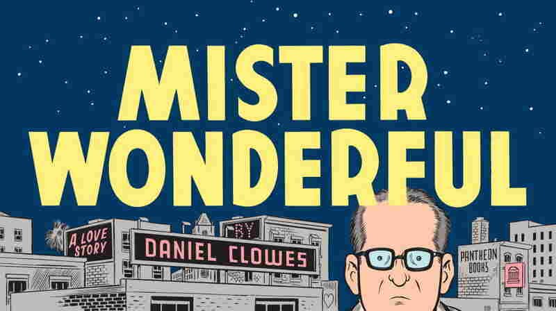 Mister Wonderful by Dan Clowes