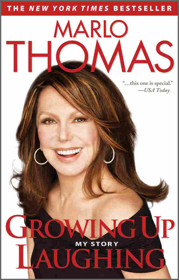 Growing Up Laughing by Marlo Thomas
