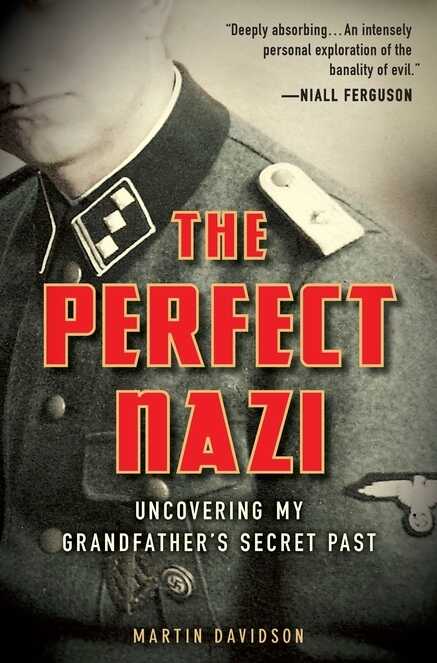 The Perfect Nazi by Martin Davidson