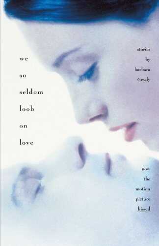 We So Seldom Look On Love