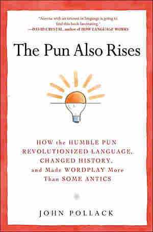 The Pun Also Rises