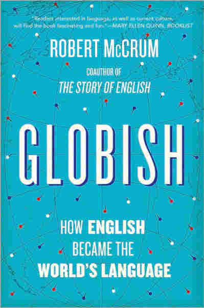 Globish by Robert McCrum