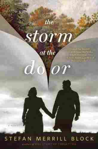The Storm at the Door by Stefan Merrill Block