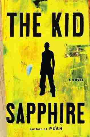 The Kid by Sapphire