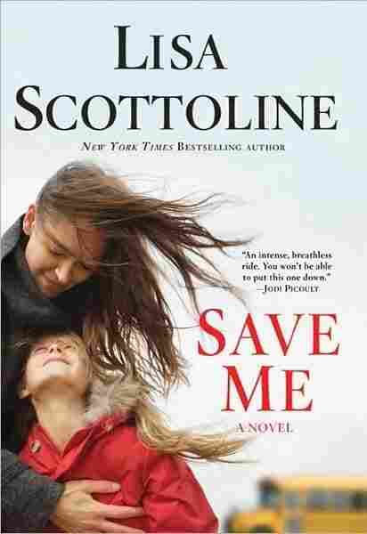 Save Me, by Lisa Scottoline