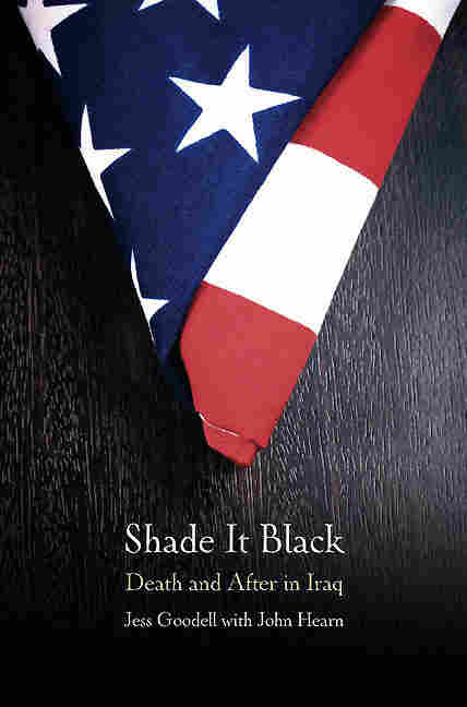 Shade It Black by Jess Goodell with John Hearn