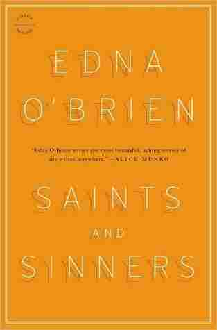 Saints and Sinners by Edna O'Brien