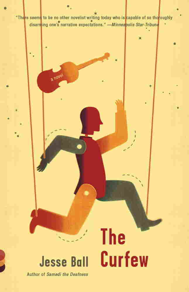 Cover of The Curfew, by Jesse Ball