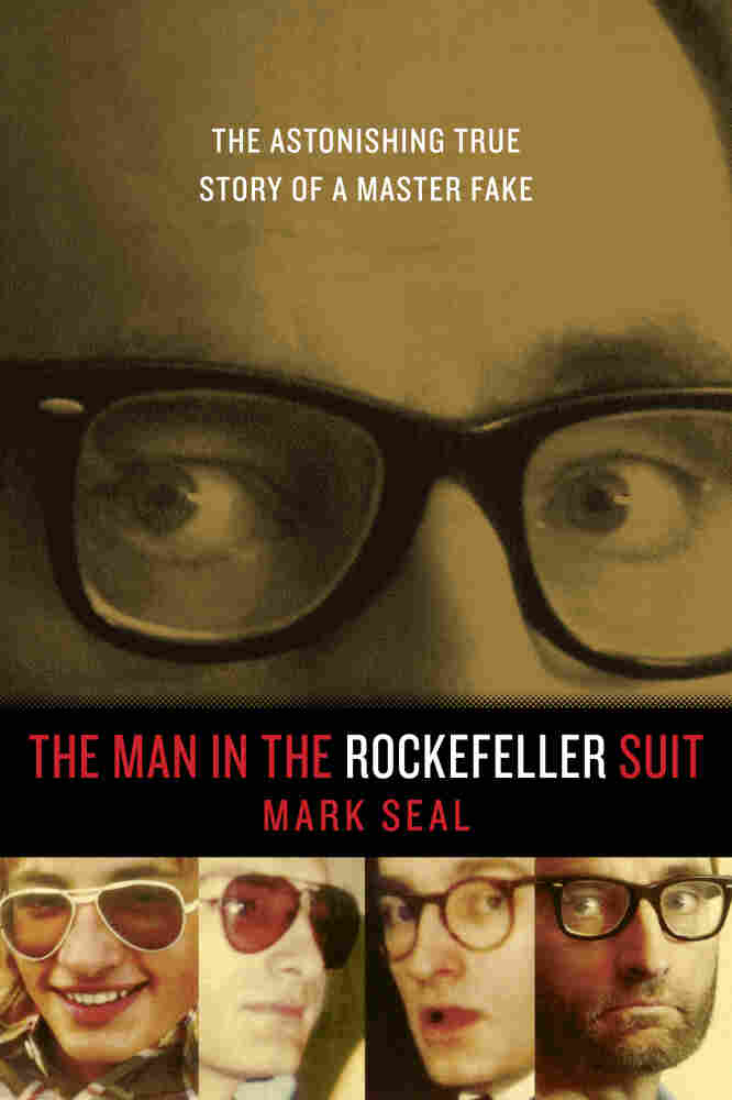 The Man In The Rockefeller Suit by Mark Seal