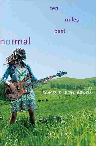 Ten Miles Past Normal by Frances O'Roark