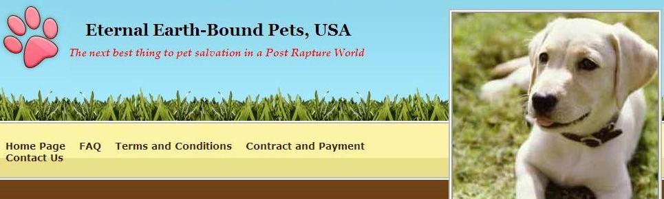 It was all a joke, the man behind Eternal Earth-Bound Pets now says. (EE-BP)