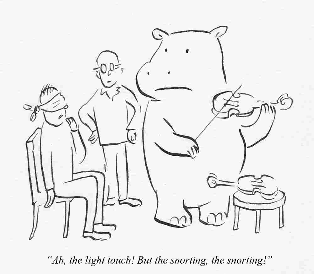 "Ah, the light touch! But the snorting, the snorting!"