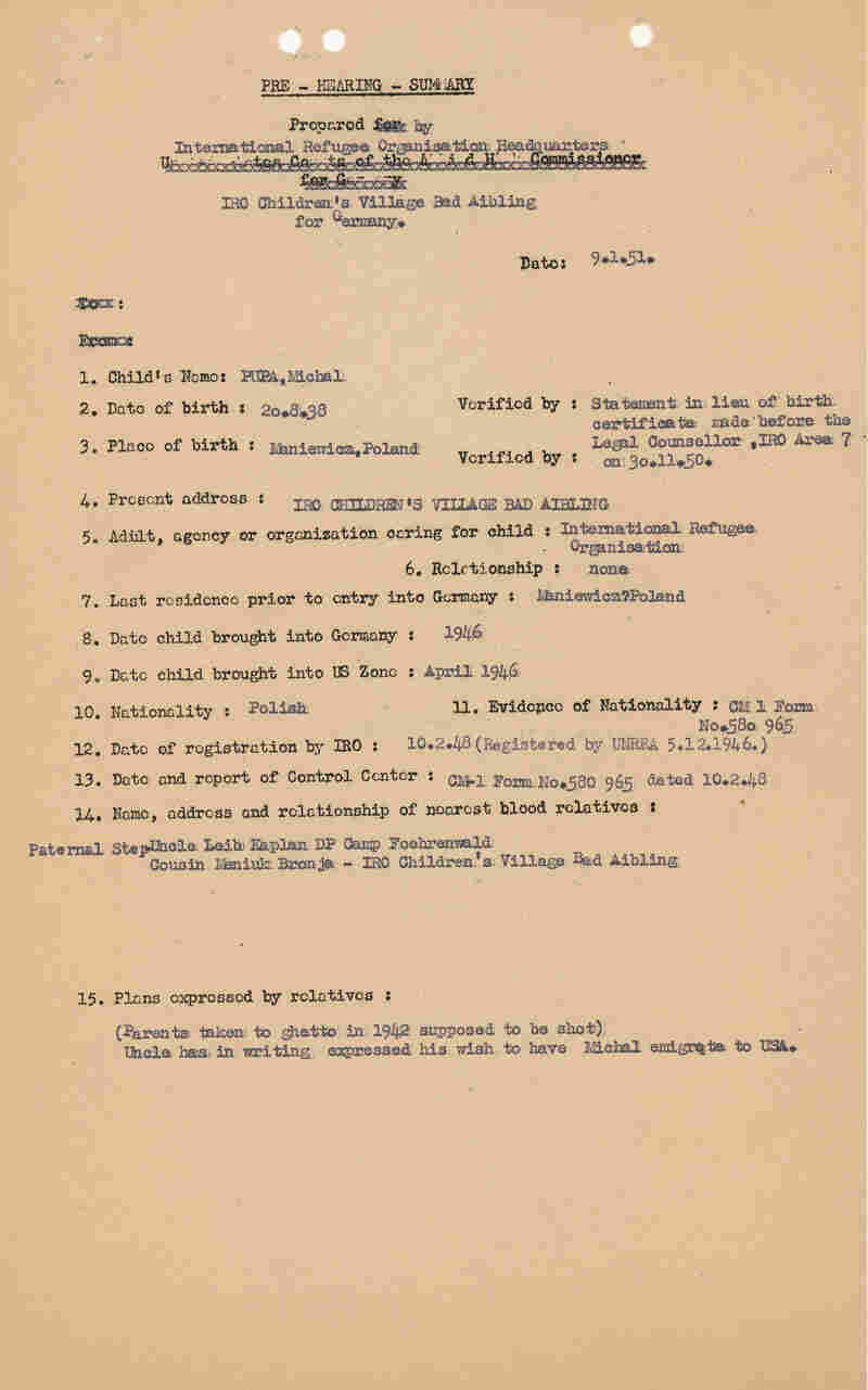 In the first page of Michael Pupa's pre-hearing summary from 1951, under "additional comments", it says "Parents taken to ghetto in 1942 supposed to be shot." Pupa, who is now 73, is the only living individual featured in the exhibit.