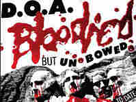 D.O.A. Bloodied But Unbowed