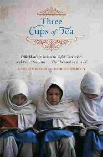 Three Cups of Tea.