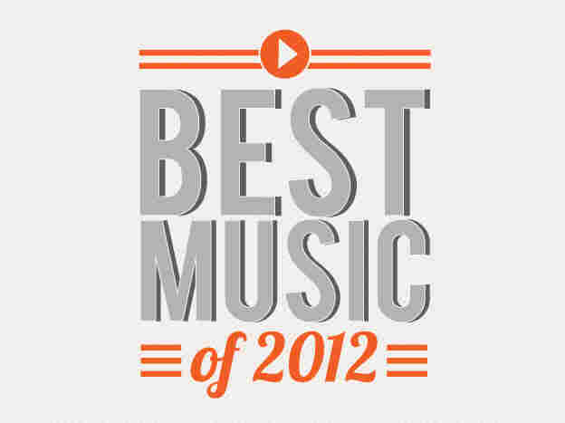 Best Music of 2012: The Complete List.