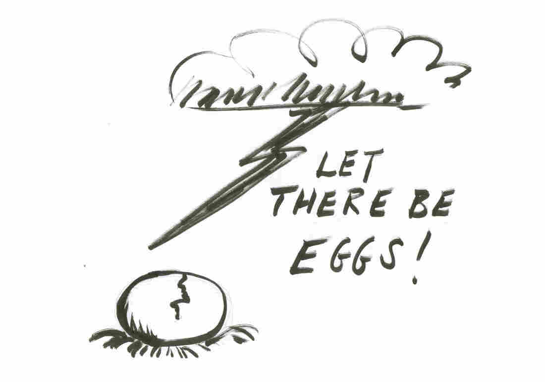 Let there be eggs!
