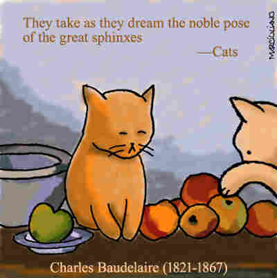 Charles Baudelaire, from "Cats."