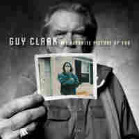 Guy Clark, My Favorite Picture Of You.