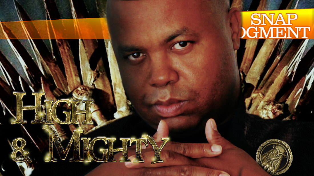 High and Mighty Snap Judgment NPR