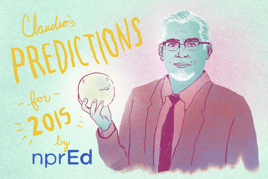 Claudio's stories to watch in 2015 at NPR Ed