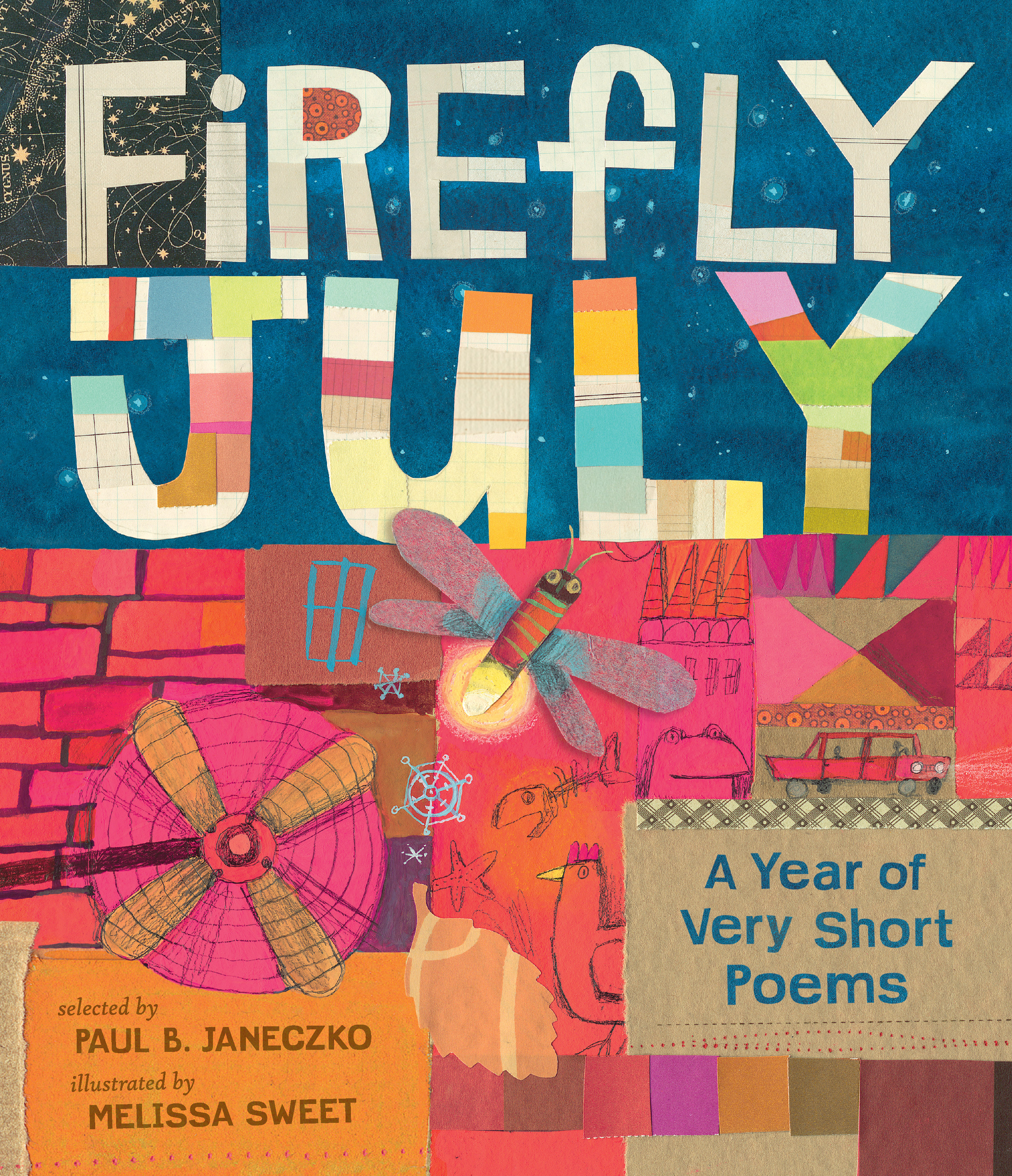 Poems from Firefly July: A Year of Very Short Poems. Compilation Copyright 2014 by Paul B. Janeczko. Illustrations Copyright 2014 by Melissa Sweet. Reproduced by permission of the publisher, Candlewick Press, Somerville, MA.