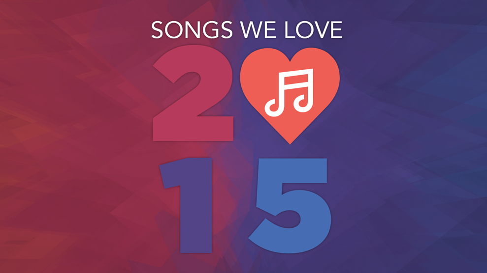 Songs We Love 2015