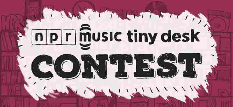 NPR Music's Tiny Desk Contest
