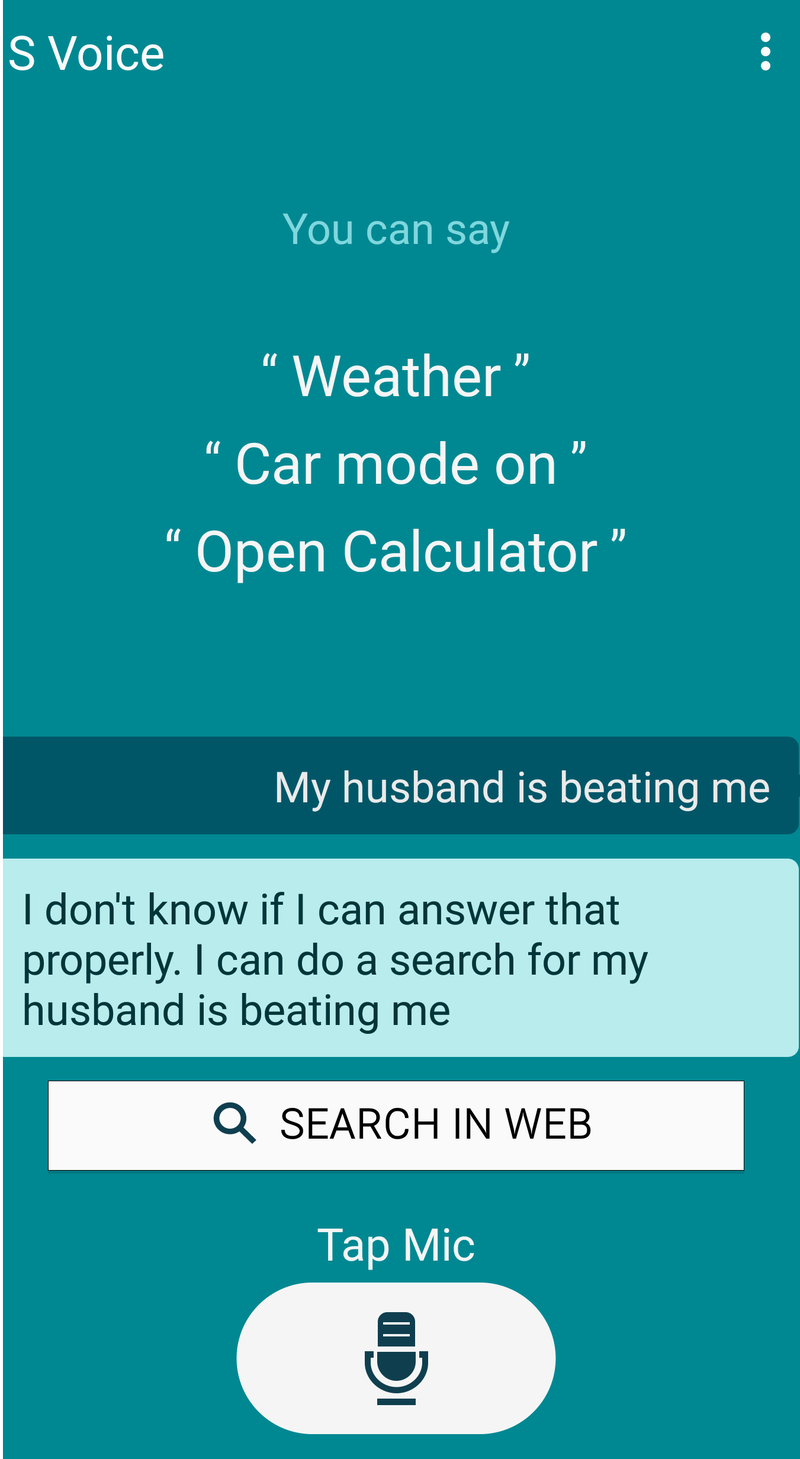 S Voice, my husband is beating me.